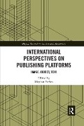 Cover: International Perspectives on Publishing Platforms - Routledge