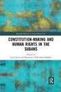 Cover: Constitution-making and Human Rights in the Sudans - Routledge