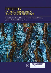 Enlarge image Cover: Hybridity in Peacebuilding and Development - Routledge