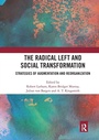 Cover: The Radical Left and Social Transformation - Routledge