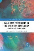 Cover: Imaginary Friendship in the American Revolution - Routledge
