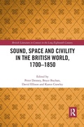 Cover: Sound, Space and Civility in the British World, 1700-1850 - Routledge