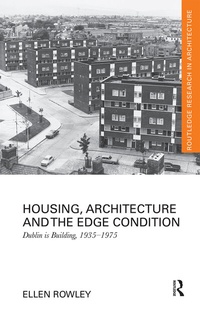 Enlarge image Cover: Housing, Architecture and the Edge Condition - Routledge