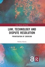 Cover: Law, Technology and Dispute Resolution - Routledge