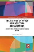 Cover: The History of Money and Monetary Arrangements - Routledge