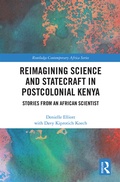 Cover: Reimagining Science and Statecraft in Postcolonial Kenya - Routledge