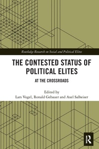 Enlarge image Cover: The Contested Status of Political Elites - Routledge
