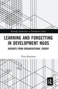 Enlarge image Cover: Learning and Forgetting in Development NGOs - Routledge