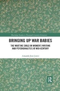 Cover: Bringing Up War-Babies - Routledge