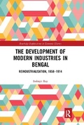 Cover: The Development of Modern Industries in Bengal - Routledge