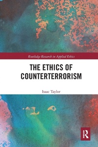 Enlarge image Cover: The Ethics of Counterterrorism - Routledge