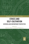Cover: Ethics and Self-Cultivation - Routledge