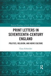 Enlarge image Cover: Print Letters in Seventeenth-Century England - Routledge