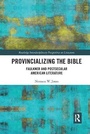 Cover: Provincializing the Bible - Routledge