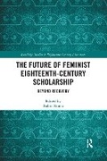 Cover: The Future of Feminist Eighteenth-Century Scholarship - Routledge