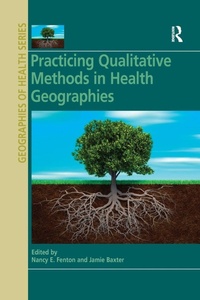 Enlarge image Cover: Practicing Qualitative Methods in Health Geographies - Routledge