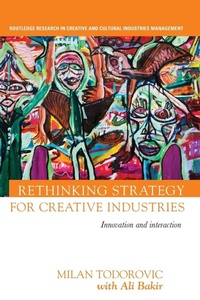 Enlarge image Cover: Rethinking Strategy for Creative Industries - Routledge
