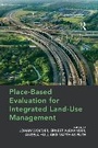 Cover: Place-Based Evaluation for Integrated Land-Use Management - Routledge