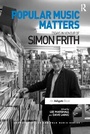 Cover: Popular Music Matters - Routledge