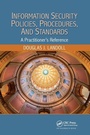 Cover: Information Security Policies, Procedures, and Standards - CRC Press