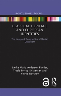 Abbildung von: Classical Heritage and European Identities - Routledge