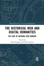 Cover: The Historical Web and Digital Humanities - Routledge