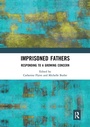 Cover: Imprisoned Fathers - Routledge