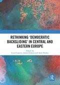 Cover: Rethinking 'Democratic Backsliding' in Central and Eastern Europe - Routledge