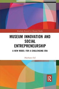 Abbildung von: Museum Innovation and Social Entrepreneurship - Routledge