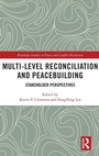 Cover: Multi-Level Reconciliation and Peacebuilding - Routledge