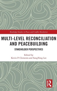 Enlarge image Cover: Multi-Level Reconciliation and Peacebuilding - Routledge