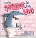 Cover: There's a Shark in the Loo - Larrikin House
