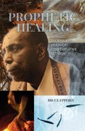 Cover: Prophetic Healing - Friends United Press