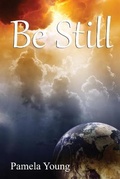 Cover: Be Still - And Know That I Am God - CAVU Publishing