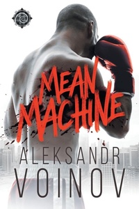 Enlarge image Cover: Mean Machine - Dreamspinner Press