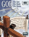 Cover: God, His Son, His Book, His Home - Bible Visuals International, Incorporated