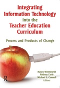Cover: Integrating Information Technology into the Teacher Education Curriculum - Routledge
