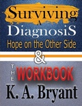 Cover: Surviving A Diagnosis & The Workbook - Lakehouse Publishing LLC