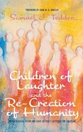 Cover: Children of Laughter and the Re-Creation of Humanity - Wipf & Stock Publishers