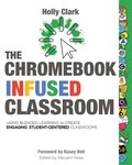 Cover: The Chromebook Infused Classroom - Elevate Books Edu
