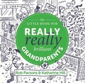 Cover: The Little Book for Really Really Brilliant Grandparents - Muddy Pearl