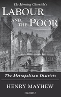 Cover: Labour and the Poor Volume I - Ditto Books