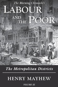 Cover: Labour and the Poor Volume III - Ditto Books