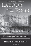 Cover: Labour and the Poor Volume IV - Ditto Books