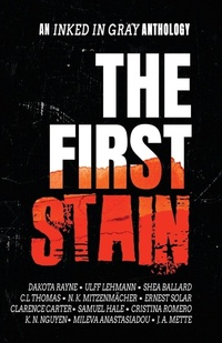 Enlarge image Cover: The First Stain - Inked in Gray LLC