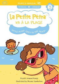 Abbildung von: La Petite Petra va a la Plage - Xponential Learning Inc