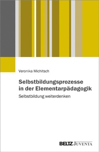 Abbildung von: Selbstbildungsprozesse in der Elementarpädagogik - Juventa Verlag GmbH