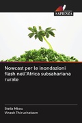 Cover: Nowcast per le inondazioni flash nell'Africa subsahariana rurale - Edizioni Sapienza