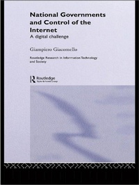 Enlarge image Cover: National Governments and Control of the Internet - Routledge