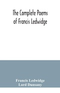 Cover: The complete poems of Francis Ledwidge - ALPHA EDITION